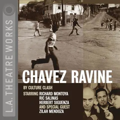 Chavez Ravine Audibook, by Culture Clash