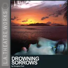 Drowning Sorrows Audibook, by Douglas Post