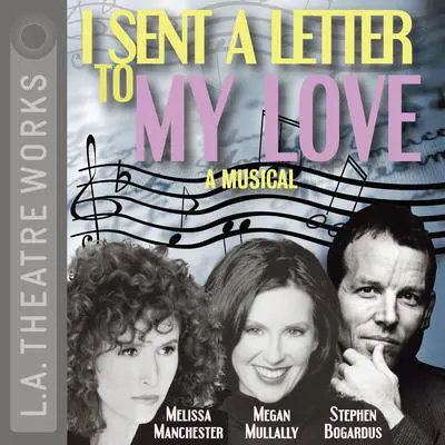 I Sent a Letter to My Love Audibook, by Melissa Manchester