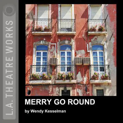 Merry Go Round Audibook, by Wendy Kesselman