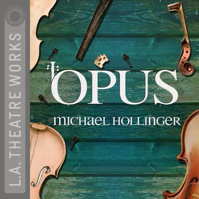 Opus Audibook, by Michael Hollinger