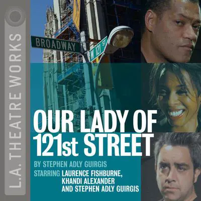 Our Lady of 121st Street Audibook, by Stephen Adly Guirgis