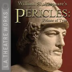 Pericles: Prince of Tyre Audibook, by William Shakespeare