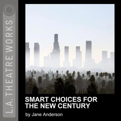 Smart Choices for the New Century Audibook, by Jane Anderson