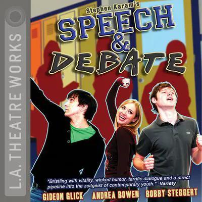 Speech and Debate Audibook, by Stephen Karam