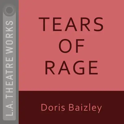 Tears of Rage Audibook, by Doris Baizley