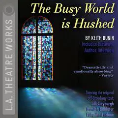 The Busy World Is Hushed Audibook, by Keith Bunin