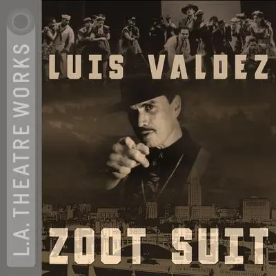 Zoot Suit Audibook, by Luis Valdez