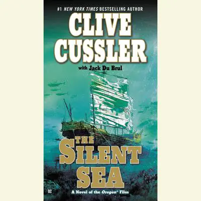 The Silent Sea Audibook, by Clive Cussler