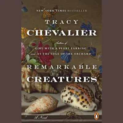 Remarkable Creatures Audibook, by Tracy Chevalier