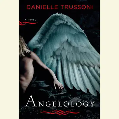 Angelology: A Novel Audibook, by Danielle Trussoni
