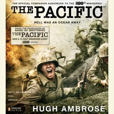 The Pacific: Hell Was an Ocean Away Audibook, by Hugh Ambrose