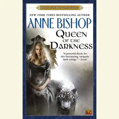 Queen of the Darkness: Book 3 of the Black Jewels Trilogy Audibook, by Anne Bishop
