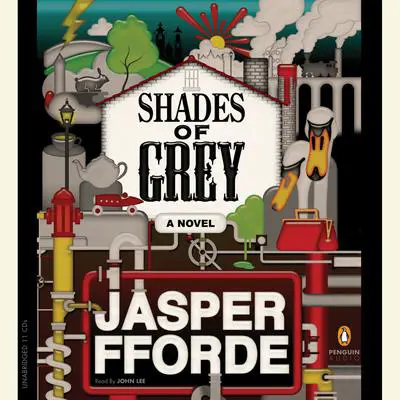 Shades of Grey: A Novel Audibook, by Jasper Fforde