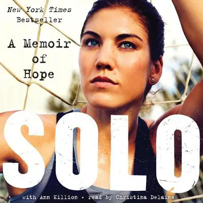 Solo: A Memoir of Hope Audibook, by Hope Solo