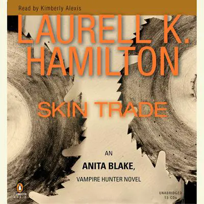 Skin Trade: An Anita Blake, Vampire Hunter Novel Audibook, by Laurell K. Hamilton