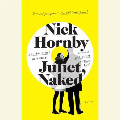 Juliet, Naked Audibook, by Nick Hornby