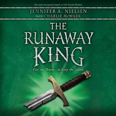 The Runaway King Audibook, by Jennifer A. Nielsen