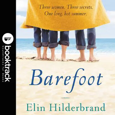 Barefoot: A Novel Audibook, by Elin Hilderbrand