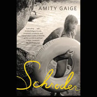 Schroder: A Novel Audibook, by Amity Gaige