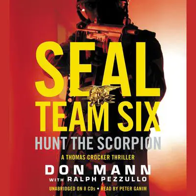 SEAL Team Six: Hunt the Scorpion Audibook, by Don Mann