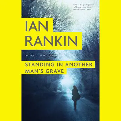 Standing in Another Man's Grave Audibook, by Ian Rankin