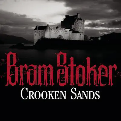 Crooken Sands Audibook, by Bram Stoker