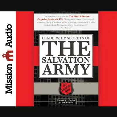 Leadership Secrets of the Salvation Army Audibook, by Robert A. Watson