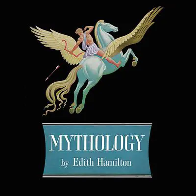 Mythology Audibook, by Edith Hamilton