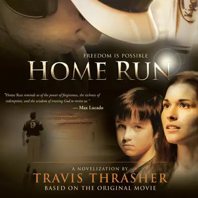 Home Run: A Novel Audibook, by Travis Thrasher