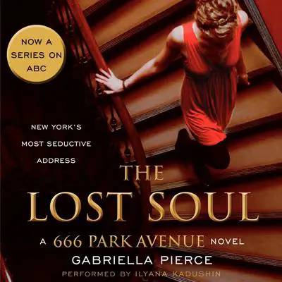 The Lost Soul: A 666 Park Avenue Novel Audibook, by Gabriella Pierce