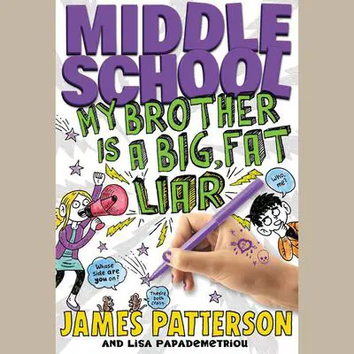Middle School: Big Fat Liar Audibook, by James Patterson