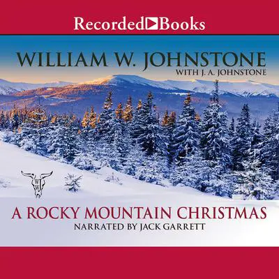 A Rocky Mountain Christmas Audibook, by William W. Johnstone