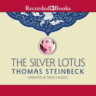 The Silver Lotus Audibook, by Thomas Steinbeck