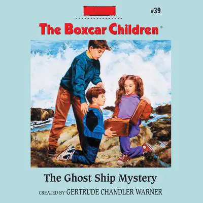 The Ghost Ship Mystery Audibook, by Gertrude Chandler Warner
