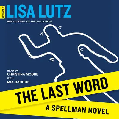 The Last Word: A Spellman Novel Audibook, by Lisa Lutz