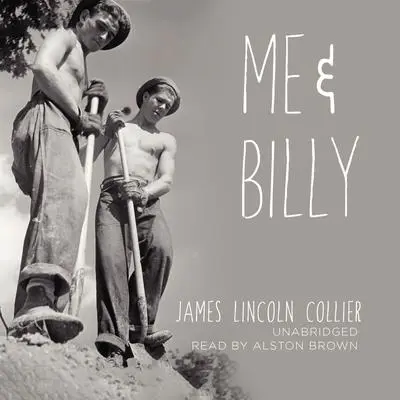 Me and Billy Audibook, by James Lincoln Collier
