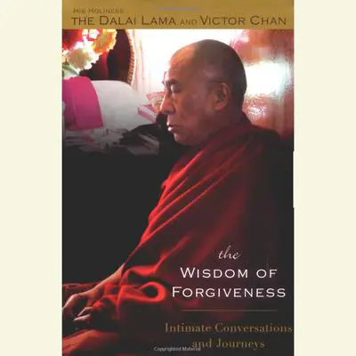 The Wisdom of Forgiveness: Intimate Conversations and Journeys Audibook, by His Holiness the Dalai Lama