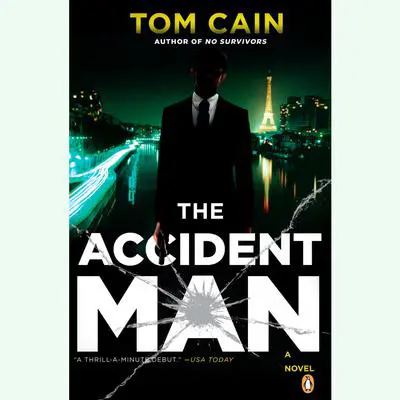 The Accident Man: A Novel Audibook, by Tom Cain