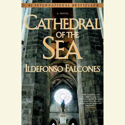 Cathedral of the Sea Audibook, by Ildefonso Falcones