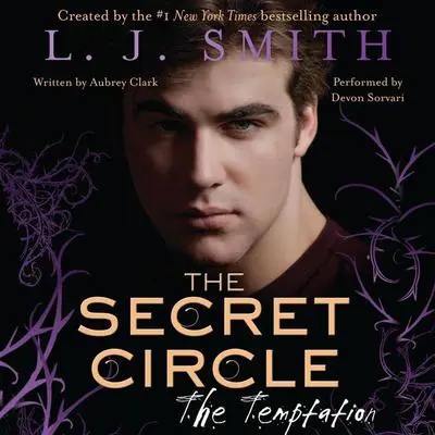 The Secret Circle: The Temptation Audibook, by L. J. Smith