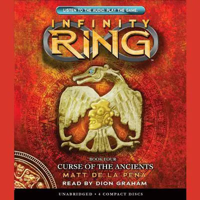 Curse of the Ancients Audibook, by Matt de la Peña