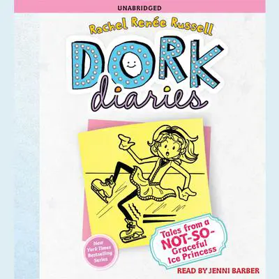 Dork Diaries 4: Tales from a Not-So-Graceful Ice Princess Audibook, by Rachel Renée Russell