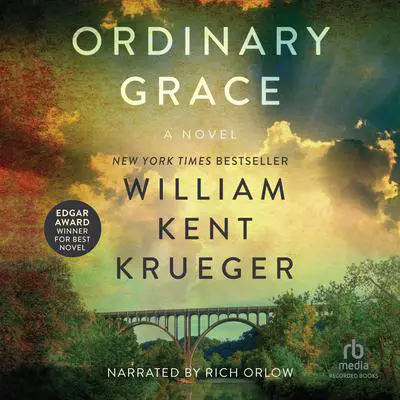 Ordinary Grace Audibook, by William Kent Krueger