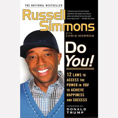 Do You!: 12 Laws to Access the Power in You to Achieve Happiness and Success Audibook, by Russell Simmons
