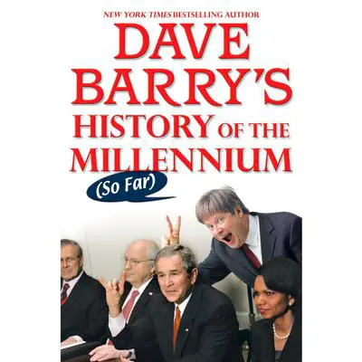 Dave Barry's History of the Millennium (So Far) Audibook, by Dave Barry