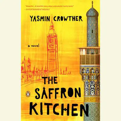 The Saffron Kitchen Audibook, by Yasmin Crowther