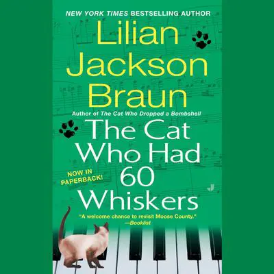 The Cat Who Had 60 Whiskers Audibook, by Lilian Jackson Braun