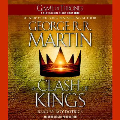 A Clash of Kings: A Song of Ice and Fire: Book Two Audibook, by George R. R. Martin