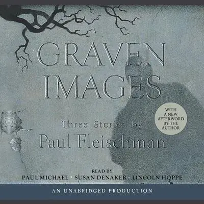 Graven Images Audibook, by Paul Fleischman